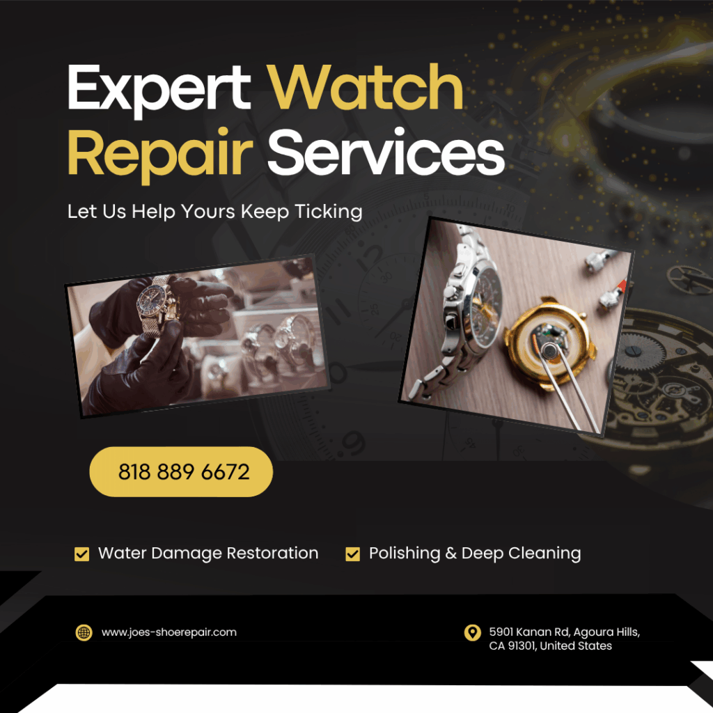 Watch Repair Services in Agoura Hills